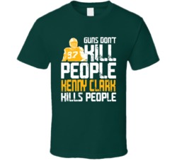 Guns Dont Kill Kenny Clark Kills People Green Bay Football T Shirt