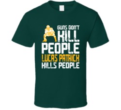 Guns Dont Kill Lucas Patrick Kills People Green Bay Football T Shirt