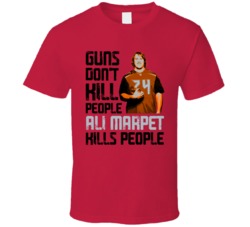 Guns Dont Kill Ali Marpet Kills People Tampa Bay Football T Shirt
