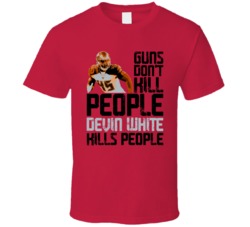 Guns Dont Kill Devin White Kills People Tampa Bay Football T Shirt