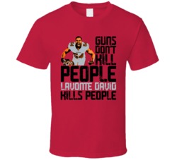 Guns Dont Kill Lavonte David Kills People Tampa Bay Football T Shirt