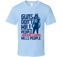 Guns Dont Kill Jadeveon Clowney Kills People Tennessee Football T Shir