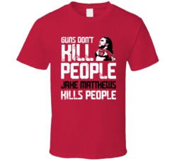 Jake Matthews Guns Dont Kill Atlanta Football Fan T Shirt