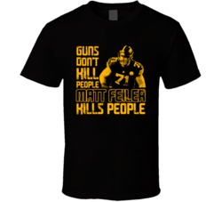 Guns Dont Kill Matt Feiler Kills People Pittsburgh Football T Shirt