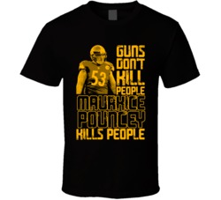 Guns Dont Kill Maurkice Pouncey Kills People Pittsburgh Football T Shi