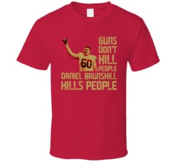 Guns Dont Kill Daniel Brunskill Kills People San Francisco Football T 