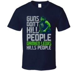 Guns Dont Kill Damien Lewis Kills People Seattle Football T Shirt