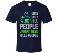 Guns Dont Kill Jarran Reed Kills People Seattle Football T Shirt
