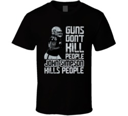 Guns Dont Kill John Simpson Kills People Oakland Football T Shirt
