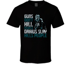Guns Dont Kill Darius Slay Kills People Philadelphia Football T Shirt