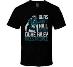 Guns Dont Kill Duke Riley Kills People Philadelphia Football T Shirt