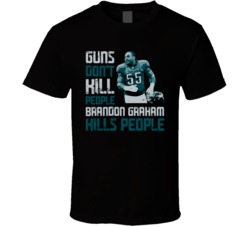 Guns Dont Kill Brandon Graham Kills People Philadelphia Football T Shi