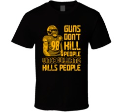 Guns Dont Kill Vince Williams Kills People Pittsburgh Football T Shirt