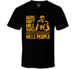 Guns Dont Kill Vance Mcdonald Kills People Pittsburgh Football T Shirt