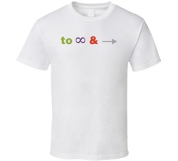 To Infinity And Beyond Buzz Lightyear Slogan T Shirt