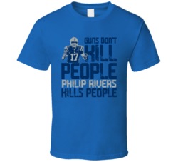 Guns Dont Kill Philip Rivers Kills People Indianapolis Football T Shir