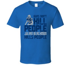 Guns Dont Kill Julian Blackmon Kills People Indianapolis Football T Sh
