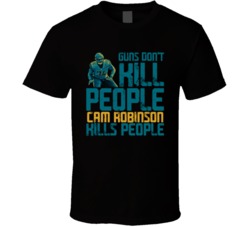 Guns Dont Kill Cam Robinson Kills People Jacksonville Football T Shirt