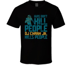 Guns Dont Kill Dj Chark Jr Kills People Jacksonville Football T Shirt