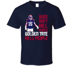 Guns Dont Kill Golden Tate Kills People New York G Football T Shirt