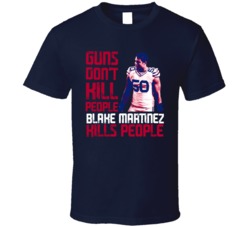 Guns Dont Kill Blake Martinez Kills People New York G Football T Shirt