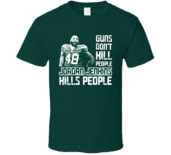 Guns Dont Kill Jordan Jenkins Kills People New York J Football T Shirt