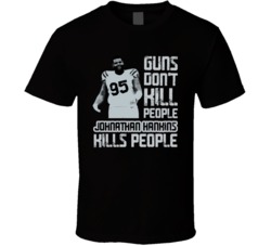 Guns Dont Kill Johnathan Hankins Kills People Las Vegas Football T Shi