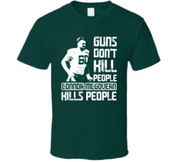 Guns Dont Kill Connor Mcgovern Kills People New York J Football T Shir