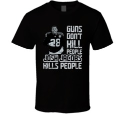 Guns Dont Kill Josh Jacobs Kills People Las Vegas Football T Shirt
