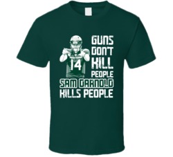 Guns Dont Kill Sam Darnold Kills People New York J Football T Shirt