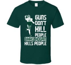 Guns Dont Kill Chris Hogan Kills People New York J Football T Shirt