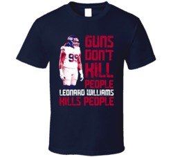 Guns Dont Kill Leonard Williams Kills People New York G Football T Shi