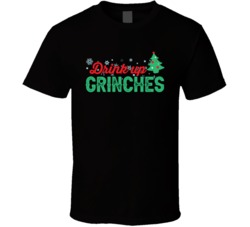 Drink Up Grinches Funny Christmas Holiday T Shirt