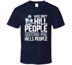 Guns Dont Kill Dontari Poe Kills People Dallas Football T Shirt