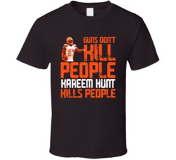 Guns Dont Kill Kareem Hunt Kills People Cleveland Football T Shirt