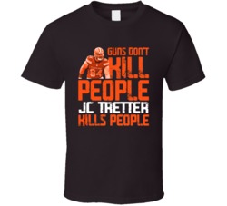 Guns Dont Kill Jc Tretter Kills People Cleveland Football T Shirt