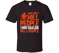 Guns Dont Kill Larry Ogunjobi Kills People Cleveland Football T Shirt
