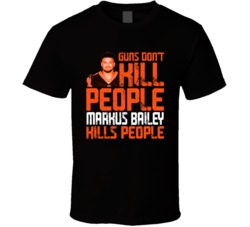 Guns Dont Kill Markus Bailey Kills People Cincinnati Football T Shirt