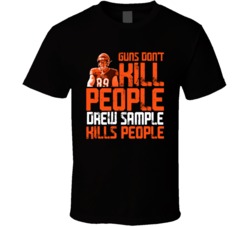 Guns Dont Kill Drew Sample Kills People Cincinnati Football T Shirt