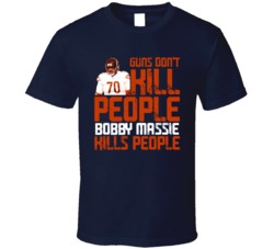 Guns Dont Kill Bobby Massie Kills People Chicago Football T Shirt
