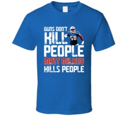 Matt Milano Guns Dont Kill Buffalo Football Fan T Shirt