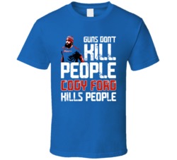 Cody Ford Guns Dont Kill Buffalo Football Fan T Shirt