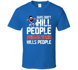 Quinton Spain Guns Dont Kill Buffalo Football Fan T Shirt