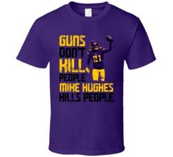 Guns Dont Kill Mike Hughes Kills People Minnesota Football T Shirt