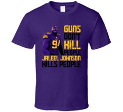 Guns Dont Kill Jaleel Johnson Kills People Minnesota Football T Shirt