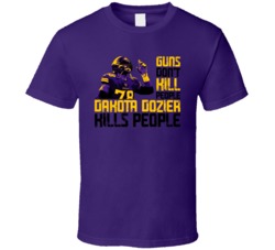 Guns Dont Kill Dakota Dozier Kills People Minnesota Football T Shirt