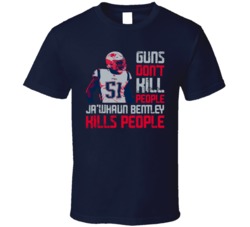 Guns Dont Kill Ja Whaun Bentley Kills People New England Football T Sh