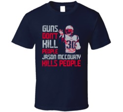 Guns Dont Kill Jason Mccourty Kills People New England Football T Shir