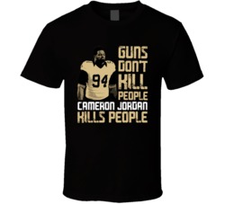 Guns Dont Kill Cameron Jordan Kills People New Orleans Football T Shir