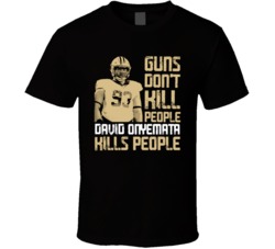 Guns Dont Kill David Onyemata Kills People New Orleans Football T Shir